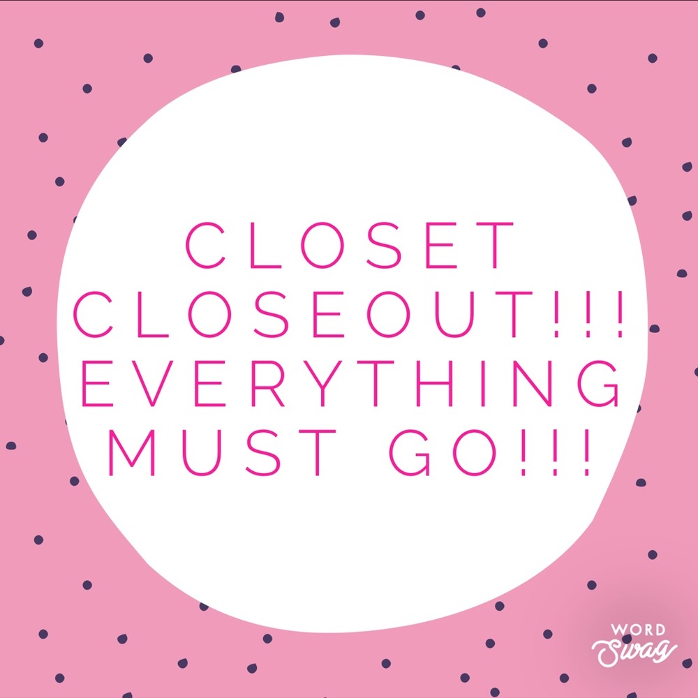 ✨EVERYTHING MUST GO!!!✨